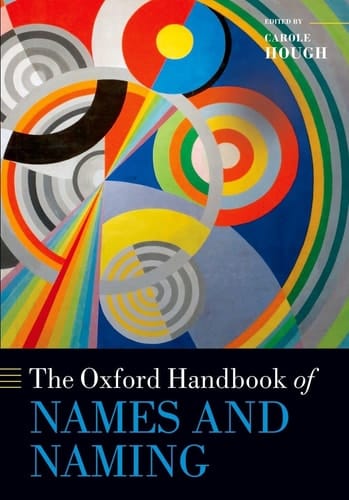 The Oxford Handbook of Names and Naming (Oxford Handbooks)