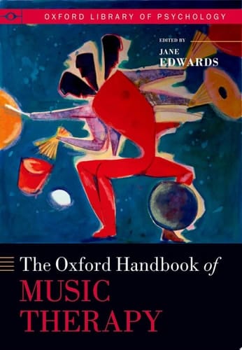 The Oxford Handbook of Music Therapy (Oxford Library of Psychology)