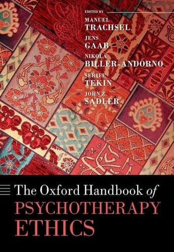 The Oxford Handbook of Psychotherapy Ethics (Oxford Handbooks)