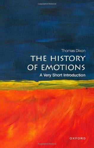 The History of Emotions: A Very Short Introduction (Very Short Introductions)