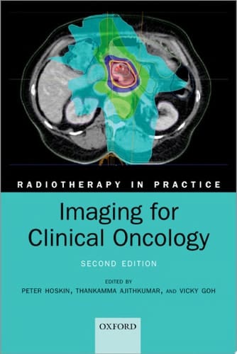 Imaging for Clinical Oncology (Radiotherapy in Practice)