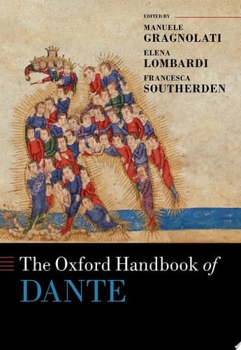 The Oxford Handbook of Dante (Oxford Handbooks)