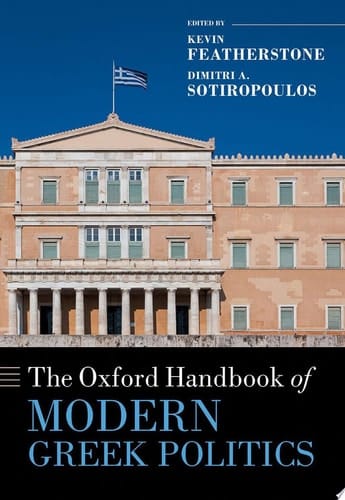 The Oxford Handbook of Modern Greek Politics (Oxford Handbooks)
