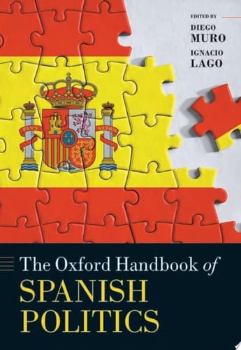 The Oxford Handbook of Spanish Politics (Oxford Handbooks)