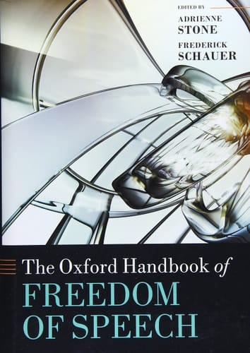 The Oxford Handbook of Freedom of Speech (Oxford Handbooks)