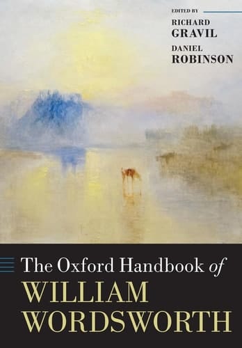 The Oxford Handbook of William Wordsworth (Oxford Handbooks)