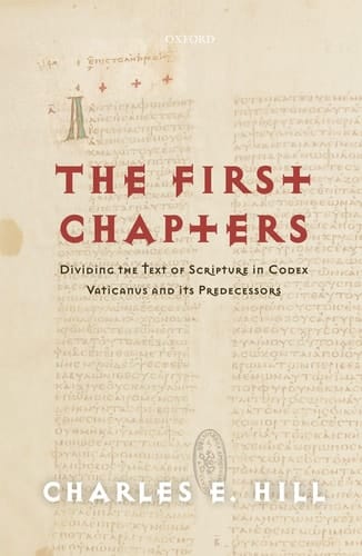 The First Chapters: Dividing the Text of Scripture in Codex Vaticanus and Its Predecessors