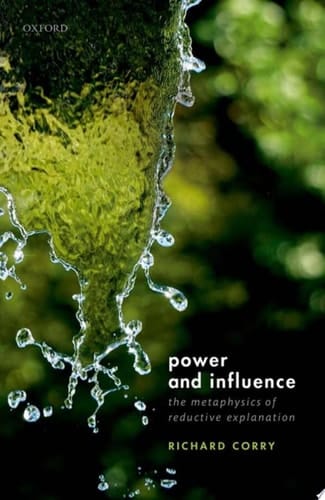 Power and Influence: The Metaphysics of Reductive Explanation