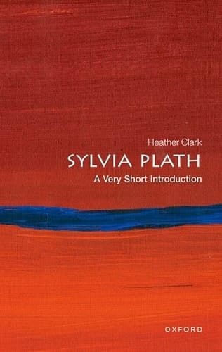 Sylvia Plath: A Very Short Introduction (Very Short Introductions)
