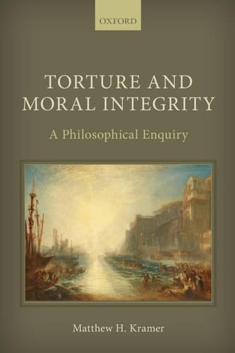 Torture and Moral Integrity: A Philosophical Enquiry