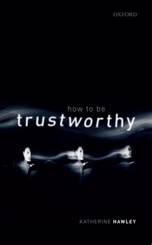 How To Be Trustworthy