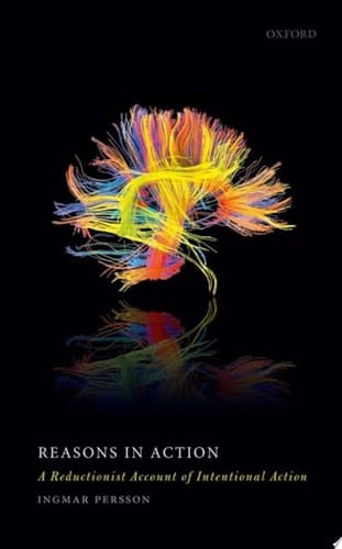 Reasons in Action: A Reductionist Account of Intentional Action