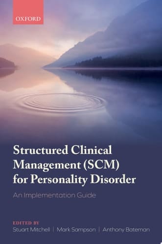 Structured Clinical Management (SCM) for Personality Disorder: An Implementation Guide