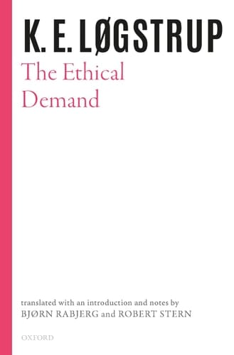 The Ethical Demand (Selected Works of K.E. Logstrup)
