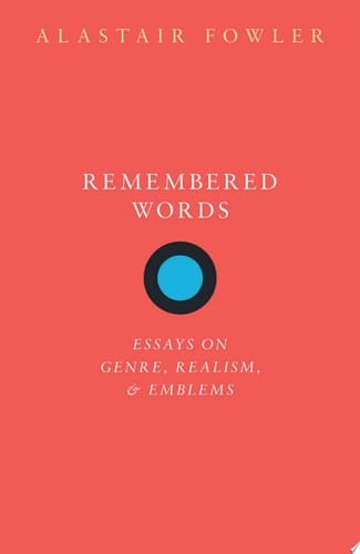 Remembered Words: Essays on Genre, Realism, and Emblems