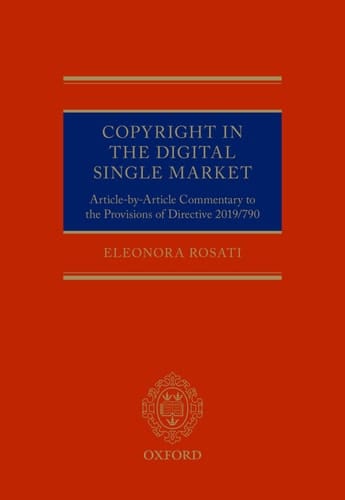 Copyright in the Digital Single Market: Article-by-Article Commentary to the Provisions of Directive 2019/790