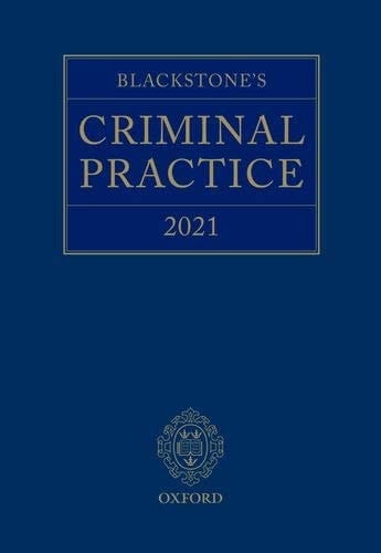Blackstone's Criminal Practice 2021
