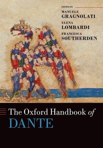 The Oxford Handbook of Dante (Oxford Handbooks)