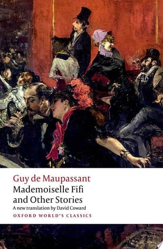 Mademoiselle Fifi and Other Stories (Oxford World's Classics)