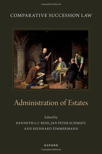 Comparative Succession Law: Volume IV: Administration of Estates