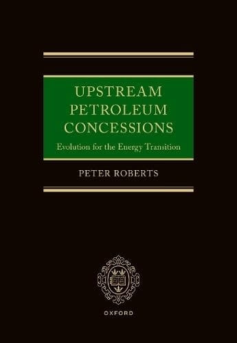 Upstream Petroleum Concessions: Evolution for the Energy Transition