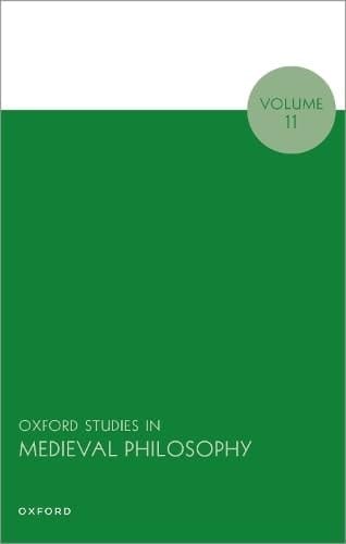 Oxford Studies in Medieval Philosophy: Volume 11