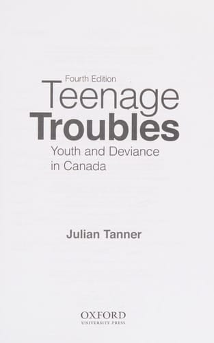 Teenage Troubles: Youth and Deviance in Canada