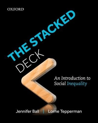 The Stacked Deck: An Introduction to Social Inequality