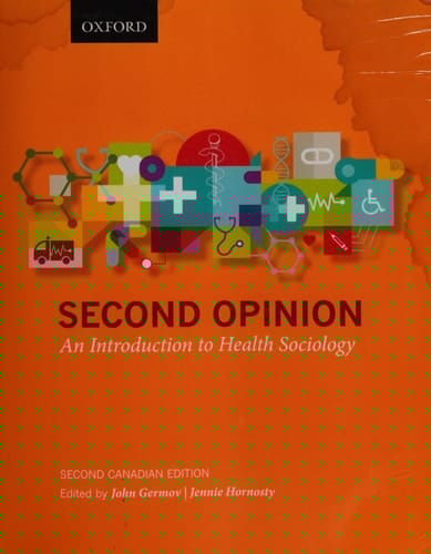Second Opinion: An Introduction to Health Sociolog