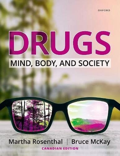 Drugs: Mind, Body, and Society, Canadian Edition