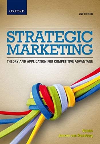 Strategic Marketing 2e: Theory and applications for competitive advantage