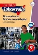 Oxford suksesvolle ekonomiese en bestuurswetenskappe Leerdersboek. Graad 9