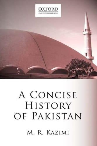 A Concise History of Pakistan (Oxford Pakistan Paperbacks)