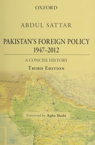 Pakistan's Foreign Policy 1947-2012: A Concise History