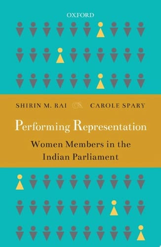 Performing Representation: Women Members in the Indian Parliament