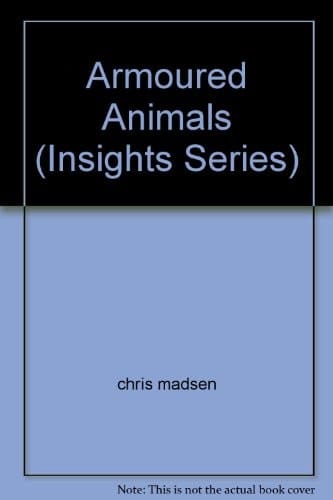 Armoured Animals (Insights)
