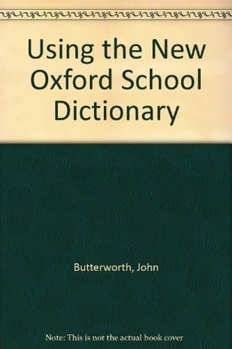 Using the "New Oxford School Dictionary"