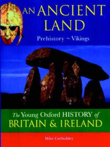 An Ancient Land (Young Oxford History of Britain & Ireland)