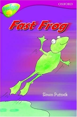Oxford Reading Tree: Stage 10B: TreeTops: Fast Frog
