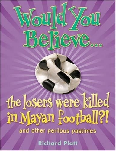 Would You Believe...the Losers Were Killed in Mayan Football?