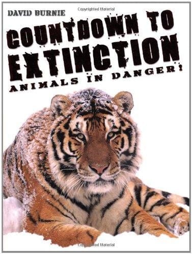 [ COUNTDOWN TO EXTINCTION ANIMALS IN DANGER! BY BURNIE, DAVID](AUTHOR)HARDBACK