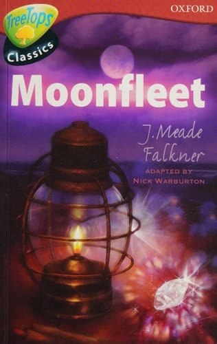 Oxford Reading Tree: Stage 15: TreeTops Classics: Moonfleet