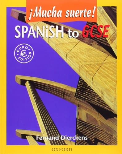 Spanish to GCSE (!Mucha Suerte!)