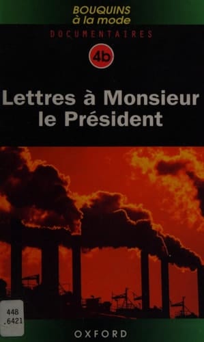 Bouquins a la Mode: Documentaires 4B Lettres a Monsieur le President
