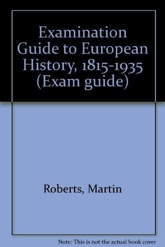 Examination Guides: European History (1815-1953)