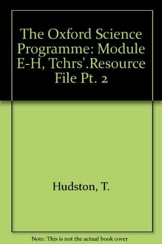 The Oxford Science Programme: Teacher's Resource File: Part 2