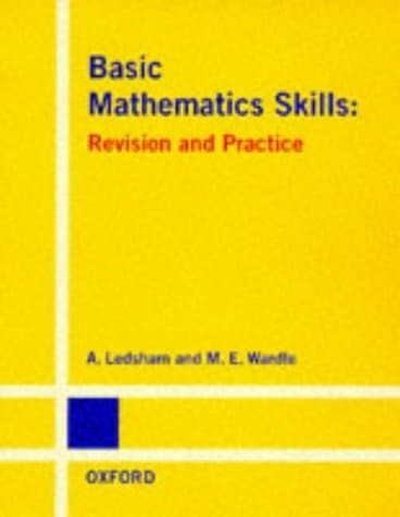 Basic Mathematics Skills: Revision and Practice (Revision & Practice)