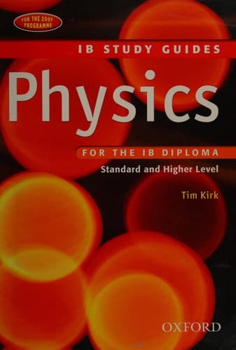 Physics for the IB Diploma: Study Guide (International Baccalaureate)