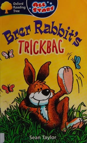 Oxford Reading Tree: All Stars: Pack 3: Brer Rabbit's Trickbag