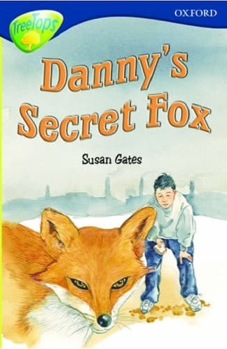 Oxford Reading Tree: Stage 14: TreeTops: Danny's Secret Fox